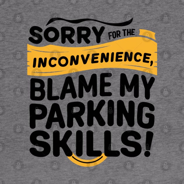 Sorry for the inconvenience, blame my parking skills! by Perspektiva